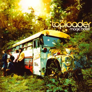 Toploader -  Magic Hotel